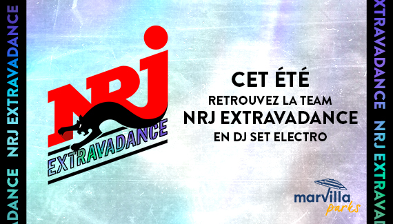 Soirée NRJ Extravadance et Marvilla Parks été 2025